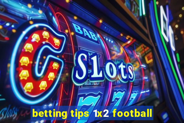 betting tips 1x2 football